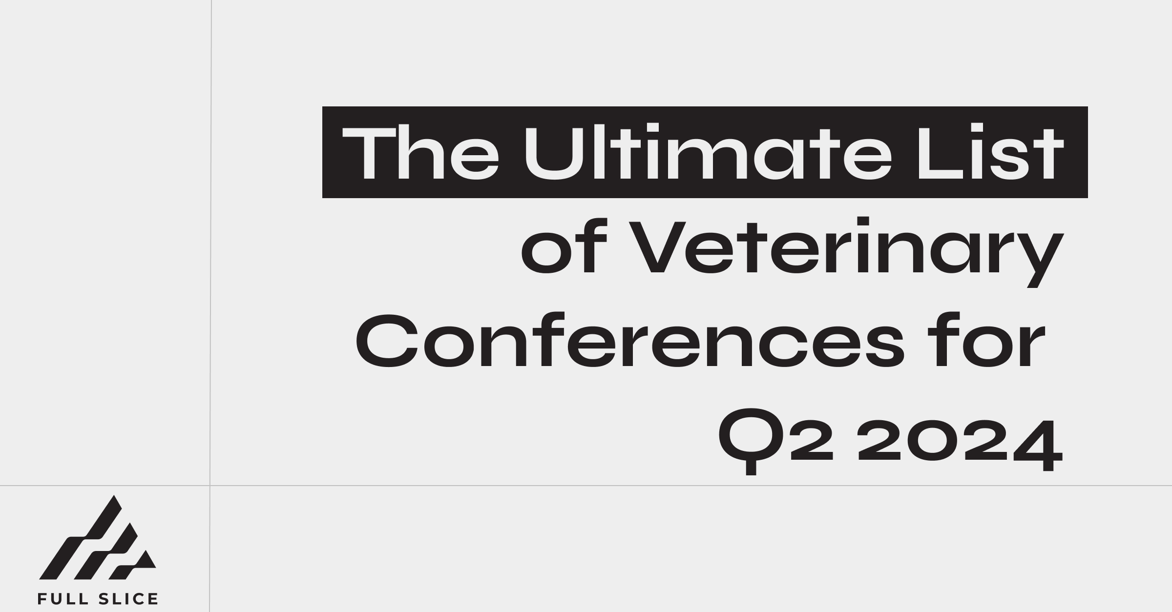 Veterinary CE The Ultimate List of Veterinary Conferences for Q2 2024